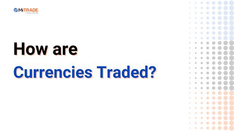 Image result for Currency Trade Explained