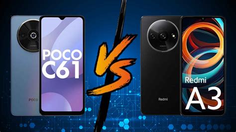 POCO C61 VS Redmi A3: कम कीमत में किसे खरीदें