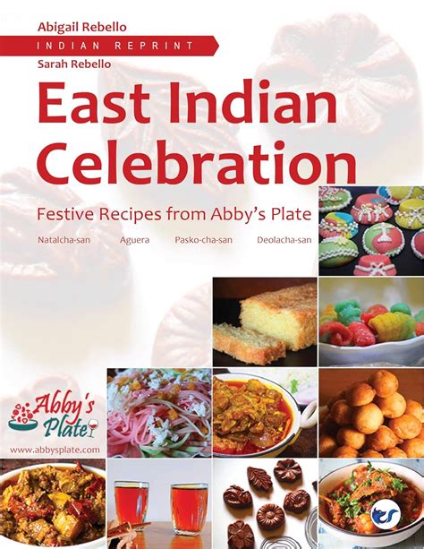 East Indian Celebration: Festive Recipes from Abby's Plate : Abigail ...