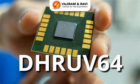 DHRUV64 Microprocessor, Key Features, Application, Latest News