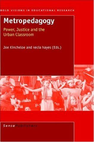 Buy Metropedagogy: Power, Justice, and the Urban Classroom (Bold ...