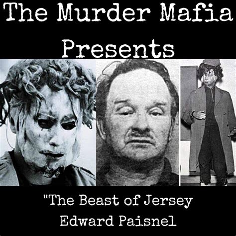 "The Beast of Jersey" Edward Paisnel - The Murder Mafia (podcast ...