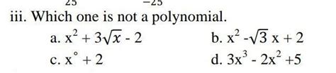 which one Is not polynomial - Brainly.in