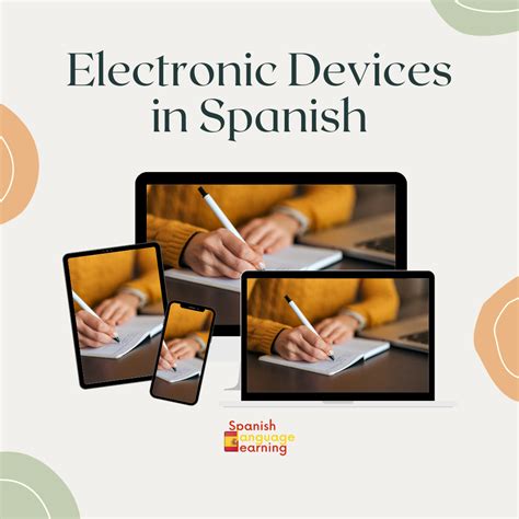 Electronic Devices in Spanish - Spanish Language Learning