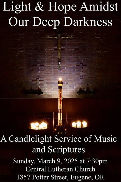Light & Hope Amidst Our Deep Darkness: A Candlelight Service of Music ...