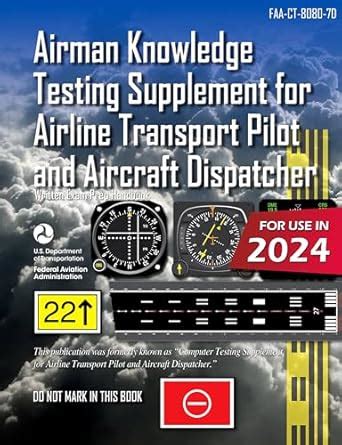 Airman Knowledge Testing Supplement for Airline Transport Pilot and ...