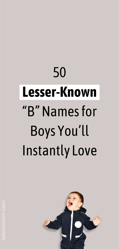 50+ Cute, Modern, & Unique B Names for Boys || Letter “B” Baby Names ...