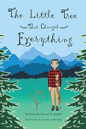 The Little Tree That Changed Everything eBook : Gaslin,David R.: Amazon ...