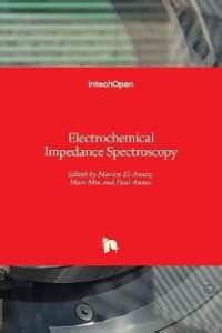 Electrochemical Impedance Spectroscopy: Buy Electrochemical Impedance ...