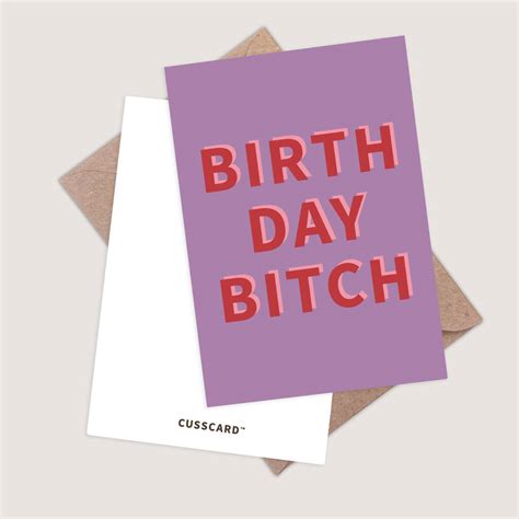 Birthday Bitch Card. Funny Birthday Card For Her By Cusscard