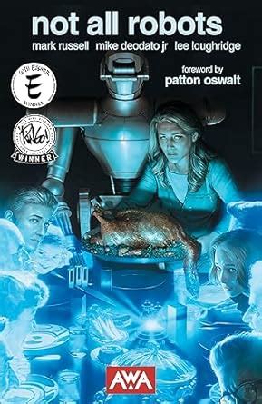 Not All Robots (New Edition) Vol. 1 eBook : Russell, Mark, Rahzzah ...