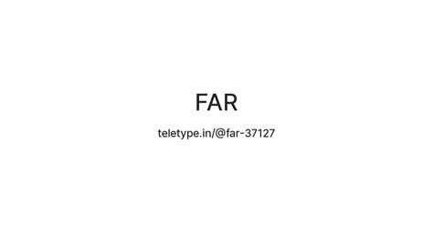 FAR — Teletype