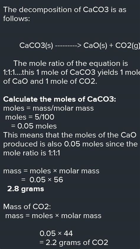 Caco3 decomposes to give co2 gas according to the equation caco3(s) cao ...