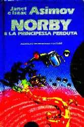 Norby e la principessa perduta (Norby and the Lost Princess)