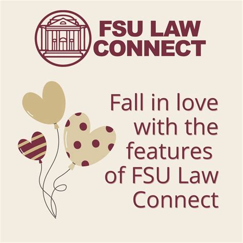 Fall in love with all the amazing features of FSU Law Connect! Did you ...