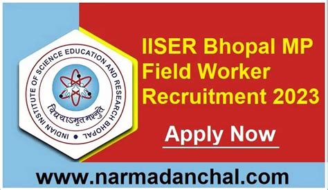 IISER Bhopal Field Worker Interview 2023 : शिक्षा एवं अनुसंधान संस्थान ...