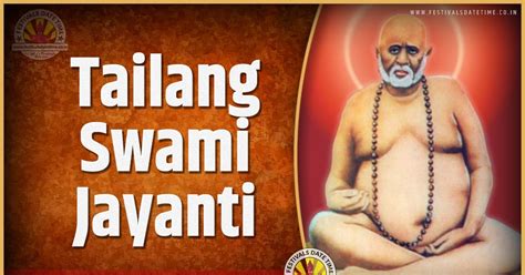 2021 Tailang Swami Jayanti Date and Time, 2021 Tailang Swami Jayanti ...