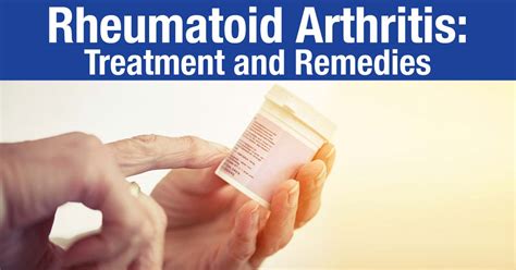Rheumatoid Arthritis: Treatment and Remedies