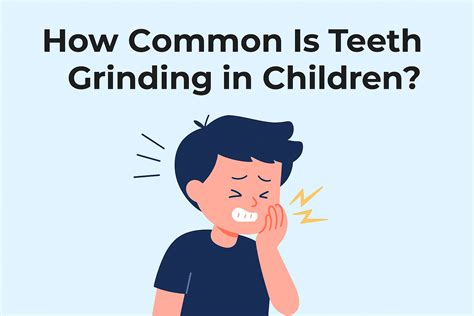 How Common Is Teeth Grinding in Children? Causes, Signs & Care