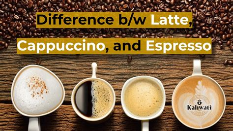 Difference between Latte, Cappuccino, and Espresso [Complete Guide]
