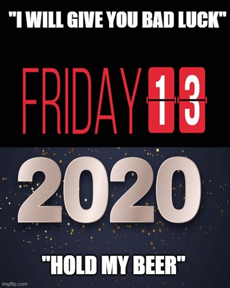 2020 Hold my Beer - Imgflip