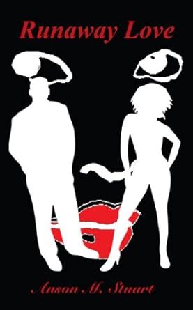 Runaway Love eBook : Stuart, Anson: Amazon.in: Kindle Store