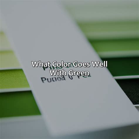 What Color Goes Well With Green - colorscombo.com