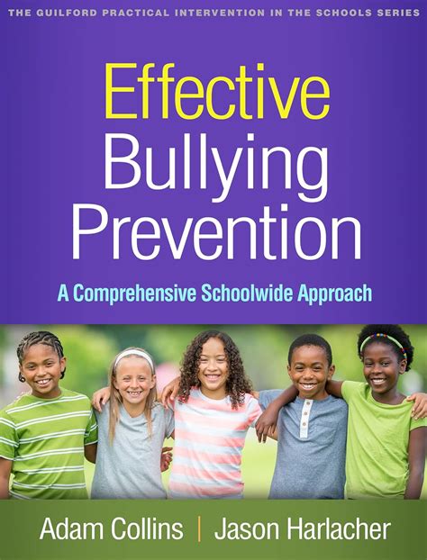 Effective Bullying Prevention: A Comprehensive Schoolwide Approach (The ...