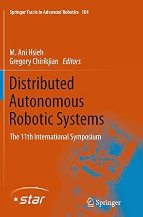 Buy Distributed Autonomous Robotic Systems: The 11th International ...