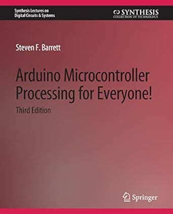 Arduino Microcontroller Processing for Everyone! Third Edition ...