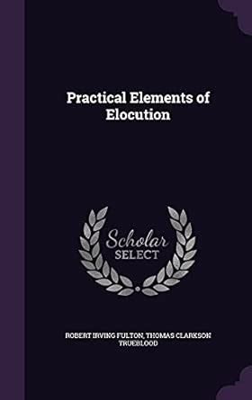 Buy Practical Elements of Elocution Book Online at Low Prices in India ...