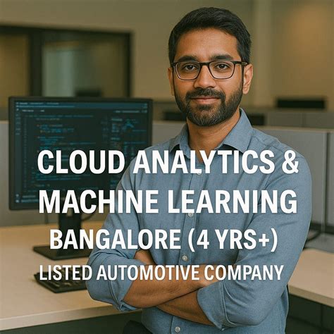 📊 We’re Hiring: Cloud Analytics & Machine Learning | Bangalore | 4+ Yrs ...
