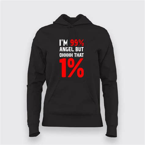 I'm 99% Angel But Ohhhh That 1% Hoodies For Women - TEEZ.in