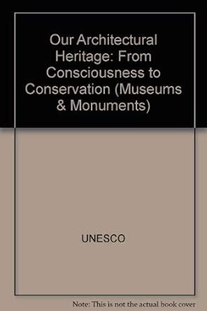 Buy Our Architectural Heritage: From Consciousness to Conservation ...