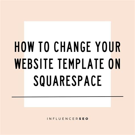 Changing Your Website Template on Squarespace is Quite Easy