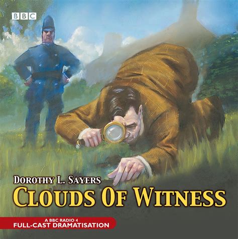 Clouds Of Witness: A BBC Full-cast Radio Drama : BBC, Sayers, Dorothy L ...