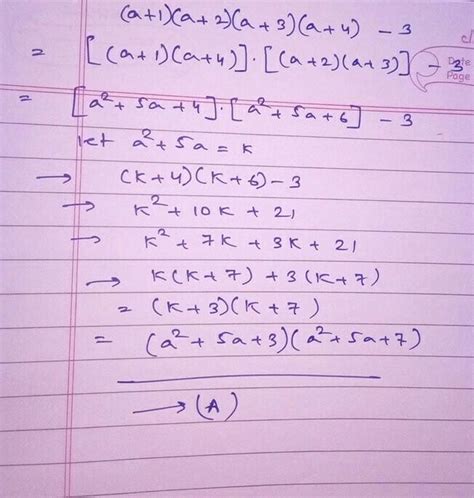 b Factorize : (a + 1) (a + 2)(a + 3) (a + 4) - 3. - Brainly.in