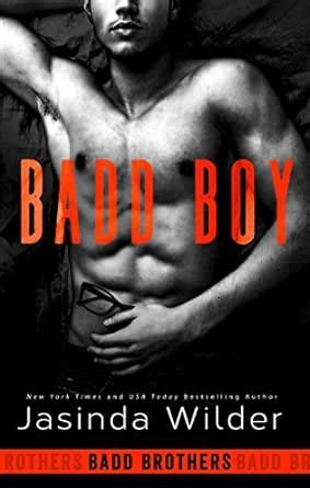 Badd Boy (The Badd Brothers Book 9) eBook : Wilder, Jasinda: Amazon.in ...