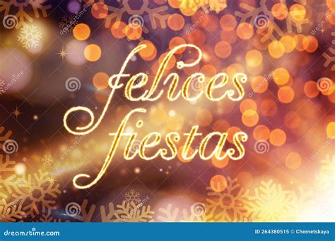 Felices Fiestas. Festive Greeting Card with Happy Holiday S Wishes in ...