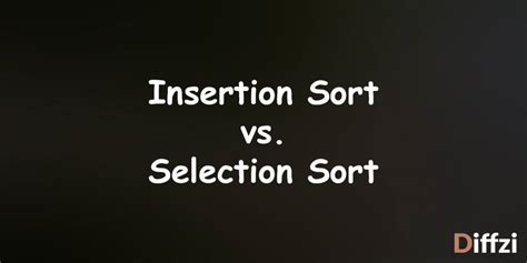 Image result for Selection Sort Vs Bubble Sort