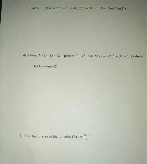 Solved 3) Given f(x)=2x2+1 and g(x)=3x−5. Then find f(g(2)) | Chegg.com
