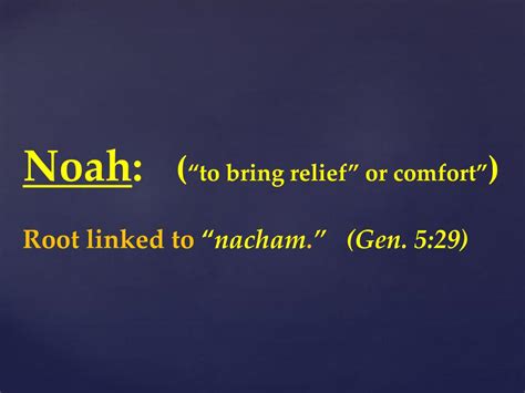 https://image1.slideserve.com/2882361/noah-to-bring-relief-or-comfort-root-linked-to-nacham-gen-5-29-l.jpg?utm_source=chatgpt.com
