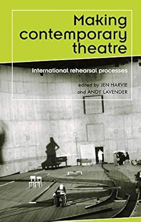 Buy Making Contemporary Theatre: International Rehearsal Processes ...