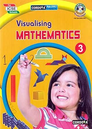 Visualising Mathematics - Class 3 : Dhiren M. Doshi, Vinita K.R: Amazon ...