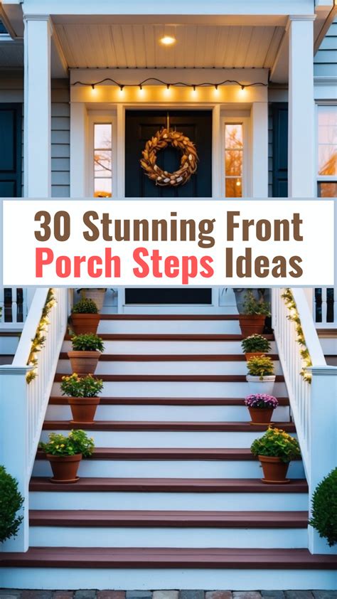 Best 13 30 Small Front Porch Steps Ideas To Boost Your Home’s Curb ...