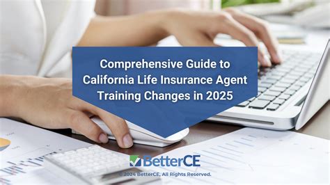 A Guide to California Life Insurance Agent Training Changes 2025