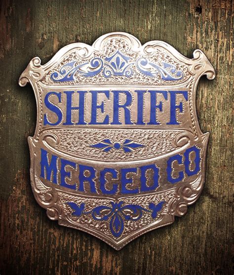 History of the Badge | Merced County, CA - Official Website