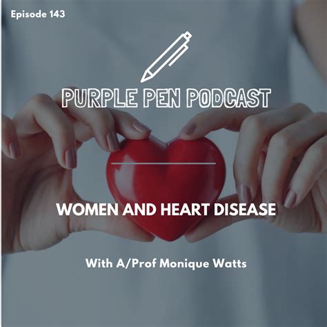 PPP143 - Women and Heart Health with A/Prof Monique Watts — Purple Pen ...