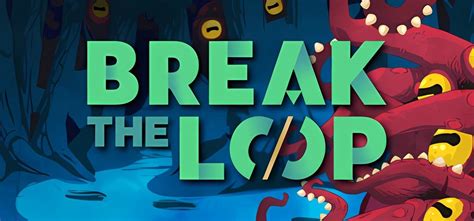 Break the Loop Build 14402853 - торрент