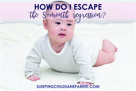 Sleep Regressions: 8 month — Sleeping Child Sane Parent